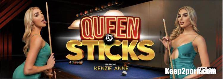 Kenzie Anne - Queen of Sticks [VRBangers / UltraHD 4K 3840p / VR]