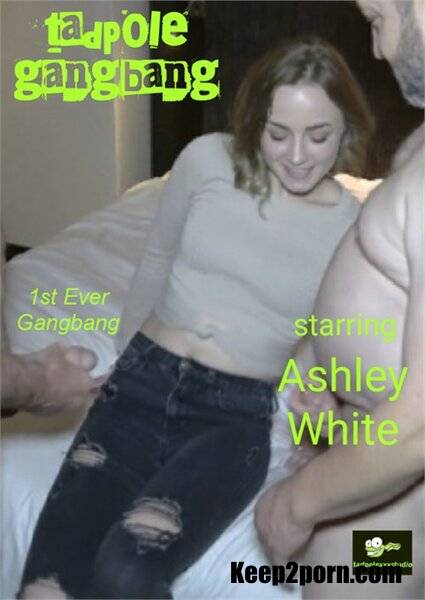 Ashley White - 1ST EVER Gangbang [TadpoleXXXStudio, ManyVids / FullHD 1080p]