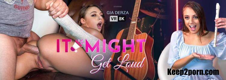 Gia Derza - It Might Get Loud [VRBangers / UltraHD 4K 3840p / VR]