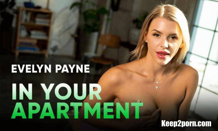 Evelyn Payne - In Your Apartment [SLR Originals, SLR / UltraHD 4K 2900p / VR]