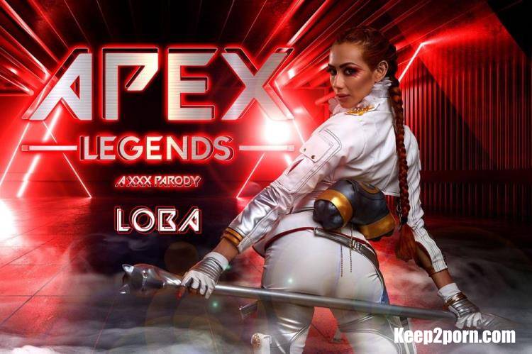 Veronica Leal - APEX LEGENDS: LOBA A XXX PARODY [Vrcosplayx / UltraHD 2K 2048p / VR]