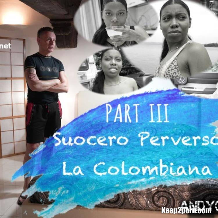Suocero Perverso 3 - La Colombiana [Andycasanova / FullHD 1080p]