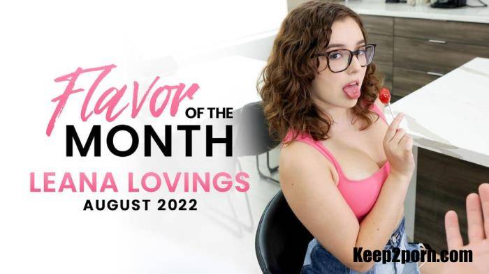 Leana Lovings - August 2022 Flavor Of The Month Leana Lovings [HD 720p] StepSiblingsCaught, Nubiles-Porn