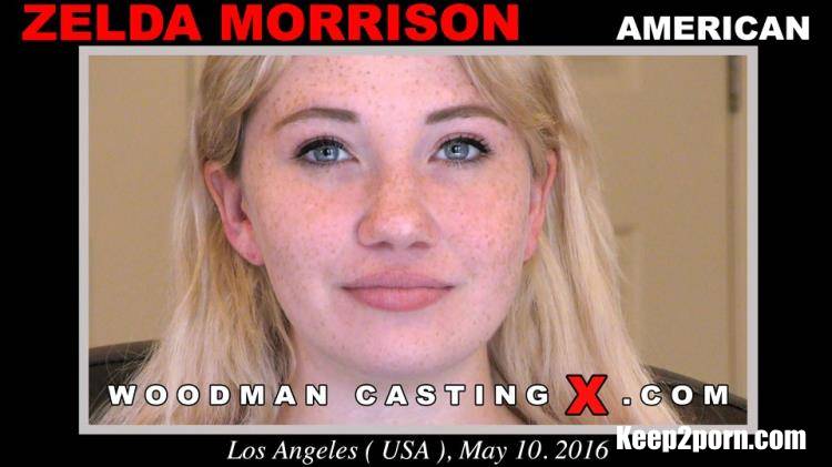 Zelda Morrison - Casting *UPDATED* 06-08-2022 [WoodmanCastingX / HD 720p]