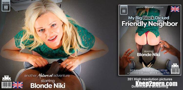 Blonde Niki - Blonde Niki is a big black dick loving MILF [Mature.nl, Mature.eu / FullHD 1080p]