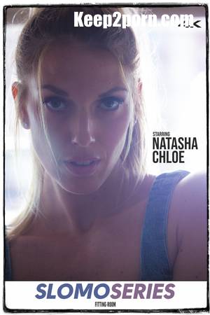 Natasha Chloe - More Than Words [Fitting-Room / UltraHD 4K 2160p]