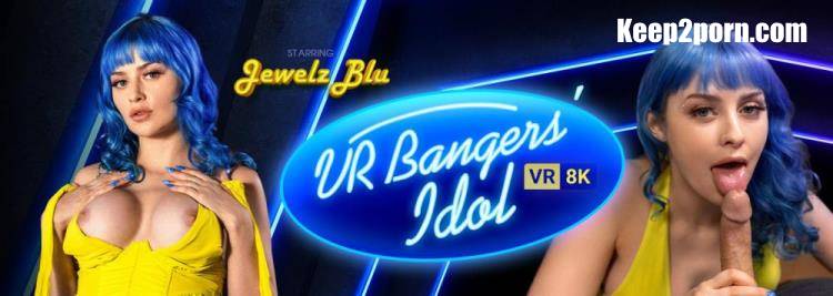 Jewelz Blu - VR Bangers' Idol [VRBangers / UltraHD 2K 1920p / VR]