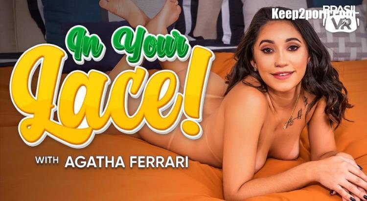 Agatha Ferrari - In Your Lace! [BrasilVR / UltraHD 4K 3456p / VR]