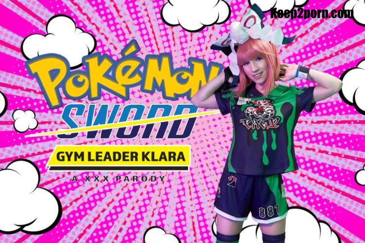 Kate Quinn - Pokemon Sword Gym Leader: Klara A XXX Parody [VRCosplayX / UltraHD 4K 2700p / VR]