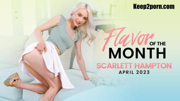 Scarlett Hampton - April 2023 Flavor Of The Month Scarlett Hampton [MyFamilyPies, Nubiles-Porn / FullHD 1080p]