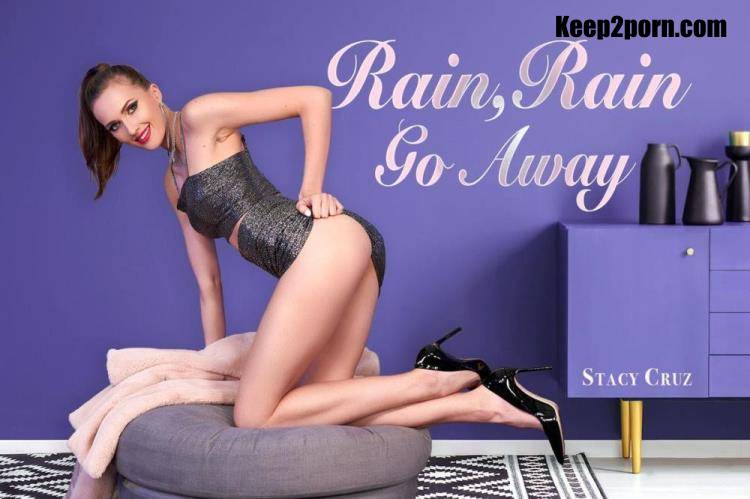 Stacy Cruz - Rain, Rain, Go, Away [BaDoinkVR / UltraHD 4K 3584p / VR]