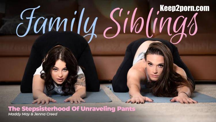 Jenna Creed, Maddy May - The Stepsisterhood Of Unraveling Pants [AdultTime, Adult Time Pilots / UltraHD 4K 2160p]
