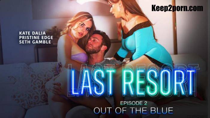 Pristine Edge, Kate Dalia - Last Resort Episode 2: Out of the Blue [FullHD 1080p]