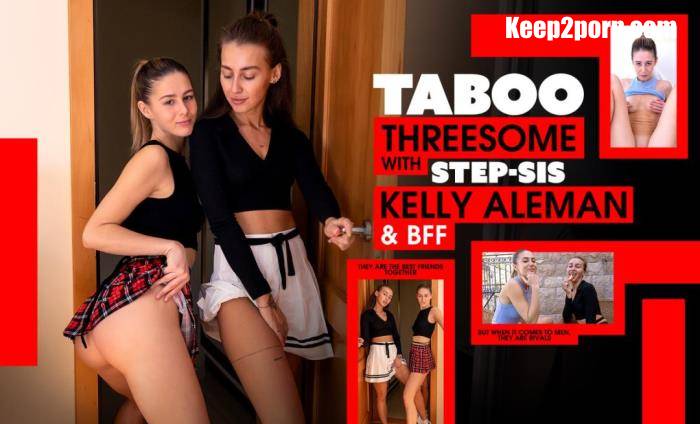 Kelly Aleman, Naomii Sky - Taboo Threesome with Step - Sis, Kelly Aleman & BFF [FullHD 1080p]