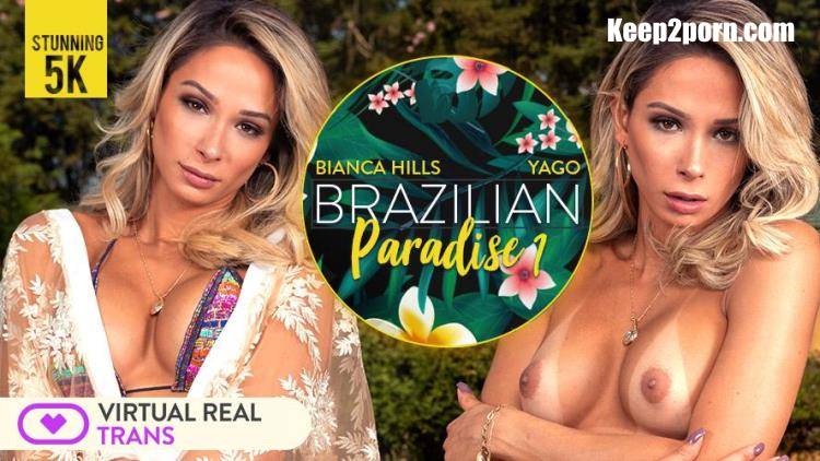 Bianca Hills - Brazilian paradise I [VirtualRealTrans / UltraHD 4K 2750p / VR]