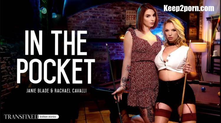 Janie Blade, Rachael Cavalli - In The Pocket [Transfixed, AdultTime / FullHD 1080p]