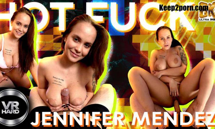 Jennifer Mendez - Hot Fuck [VRHard, SLR / UltraHD 4K 3840p / VR]