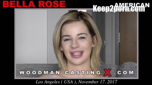 Bella Rose - Casting X [WoodmanCastingX / HD 720p]