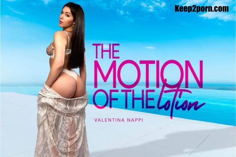 Valentina Nappi - The Motion of the Lotion [BaDoinkVR / UltraHD 2K 2048p / VR]