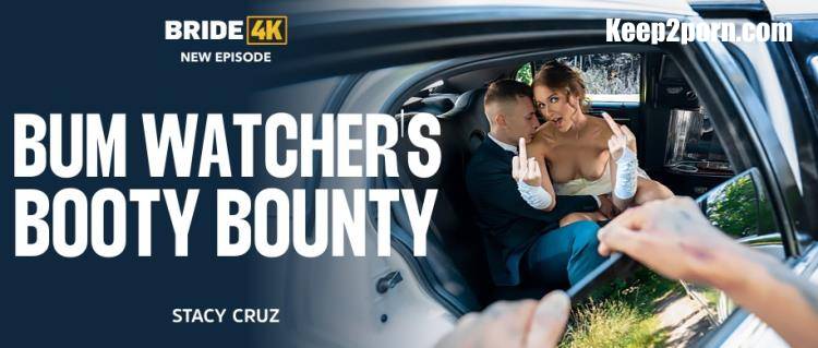 Stacy Cruz - Bum Watcher's Booty Bounty [Bride4K, Vip4K / FullHD 1080p]