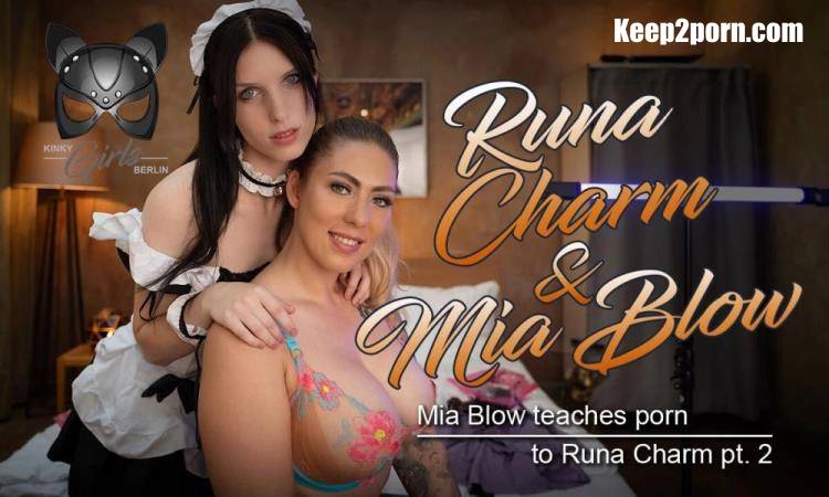 Mia Blow Mia, Runa Charm - Mia Teaches Porn To Runa Charm Pt. 2 [KinkyGirlsBerlin, SLR / UltraHD 4K 4096p / VR]
