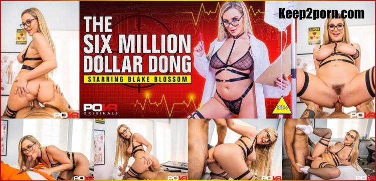 Blake Blossom - The Six Million Dollar Dong [POVR Originals, POVR / UltraHD 4K 3600p / VR]