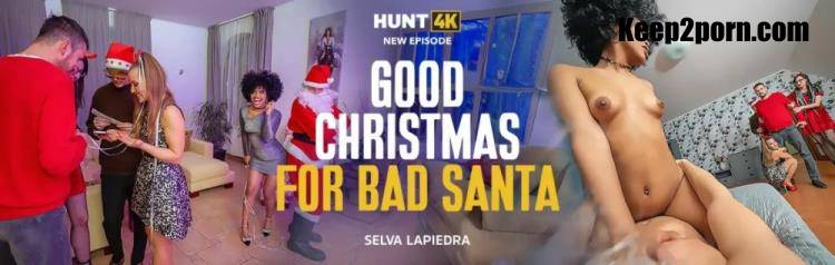 Selva Lapiedra - Good Christmas For Bad Santa [Hunt4K, Vip4K / FullHD 1080p]