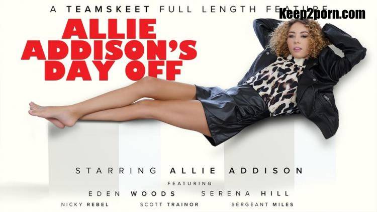 Allie Addison, Eden West, Serena Hill - Allie Addison's Day Off [TeamSkeetFeatures, TeamSkeet / HD 720p]
