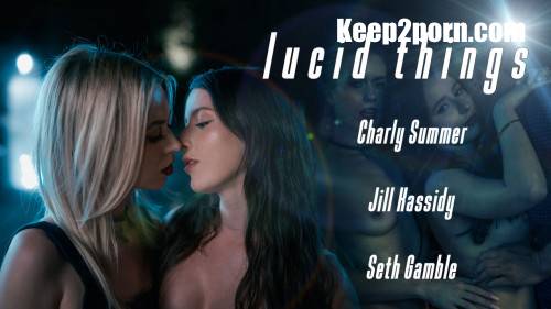 Charly Summer, Jill Kassidy - Lucid Things [LucidFlix / SD 540p]