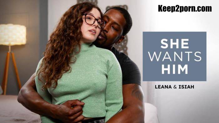 Leana Lovings - She Wants Him - Leana & Isiah [FullHD 1080p]