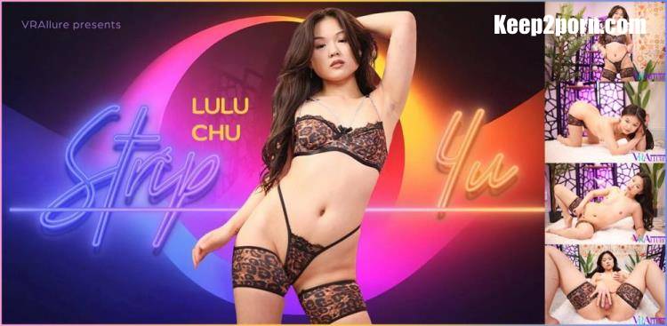 Lulu Chu - Strip 4u [VRAllure / UltraHD 4K 4096p / VR]