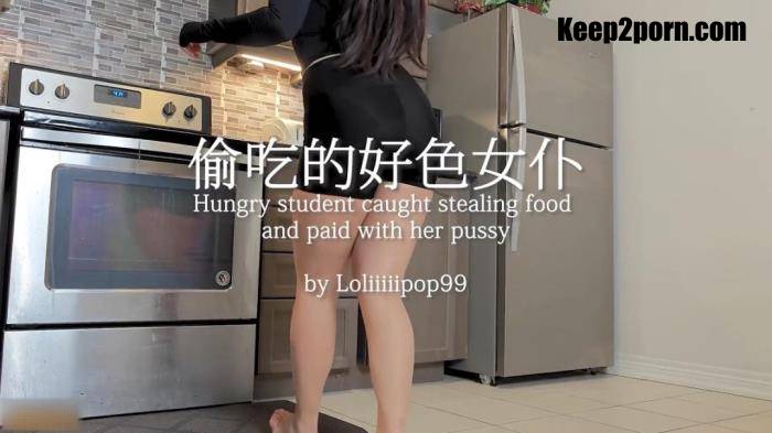 Loliiiiipop99 - Hungry student caught stealing food and paid with her pussy [FullHD 1080p]