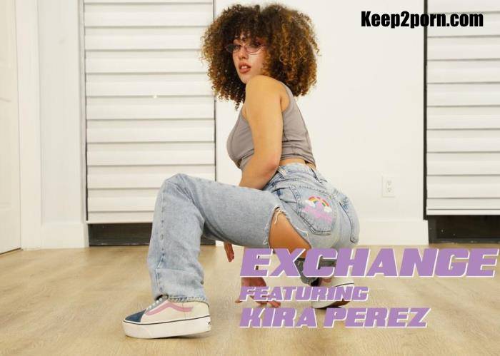 Kira Perez - Exchange [FullHD 1080p]
