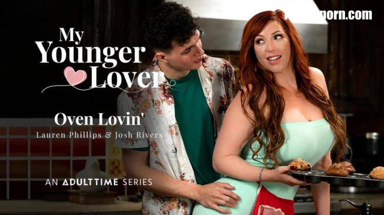 Lauren Phillips - Oven Lovin' [MyYoungerLover, AdultTime / FullHD 1080p]