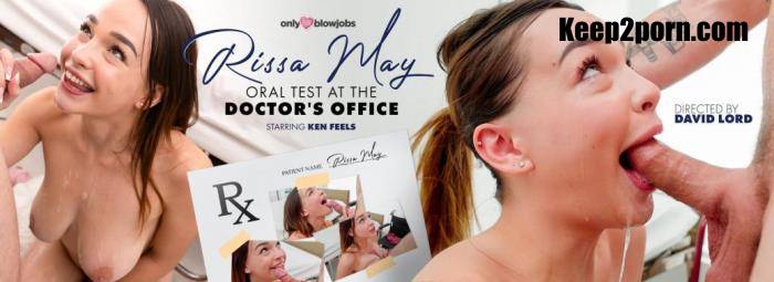 Rissa May, Ken Feels - RISSA MAY ORAL TEST AT THE DOCTOR'S OFFICE [FullHD 1080p]