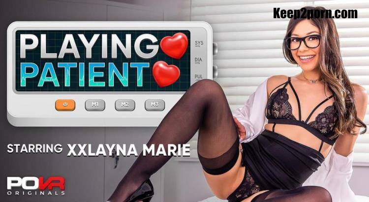 Xxlayna Marie - Playing Patient [POVR Originals, POVR / UltraHD 4K 3600p / VR]