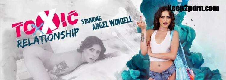 Angel Windell - Toxic Relationship [VRSpy / UltraHD 2K 1920p / VR]