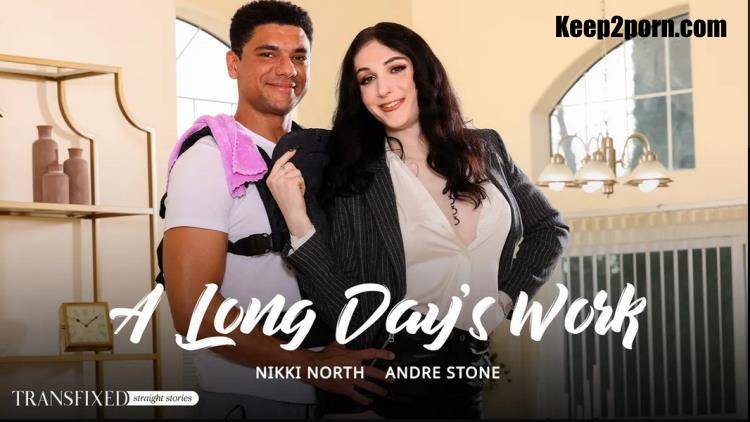 Nikki North, Andre Stone - A Long Day's Work [Transfixed, AdultTime / FullHD 1080p]