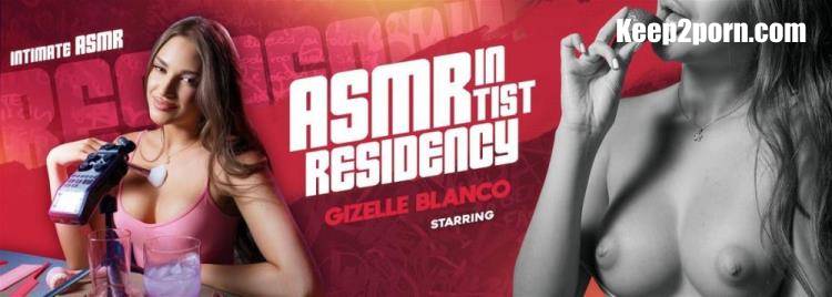 Gizelle Blanco - ASMRtist in Residency [VRSpy / UltraHD 2K 1920p / VR]