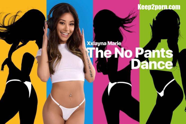 XxLayna Marie - The No Pants Dance [BaDoinkVR / UltraHD 2K 2048p / VR]