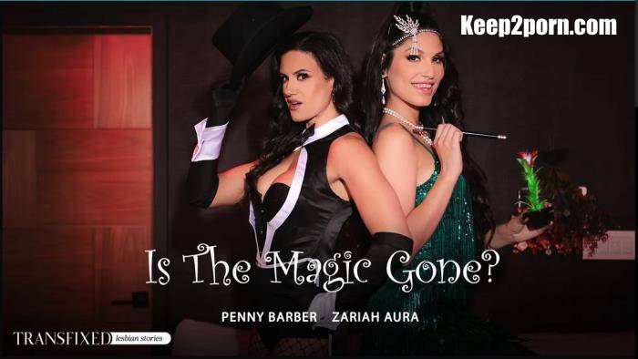 Penny Barber, Zariah Aura - Is The Magic Gone? [FullHD 1080p]