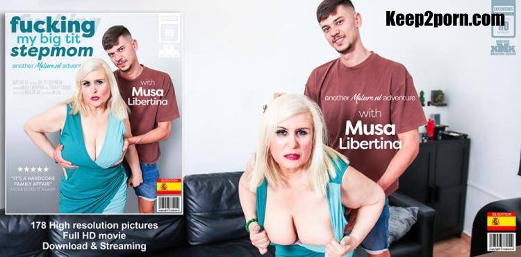 Musa Libertina - I'm having hardcore sex with my curvy big breasted stepmom Musa Libertina [Mature.eu, Mature.nl / FullHD 1080p]