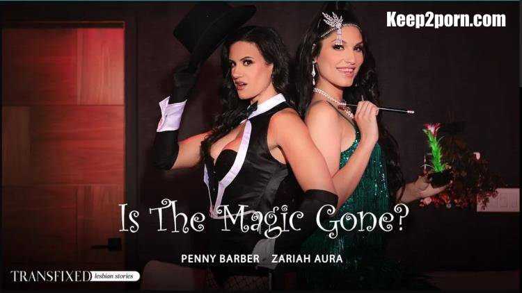 Penny Barber, Zariah Aura - Is The Magic Gone? [Transfixed, AdultTime / SD 544p]