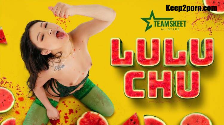 Lulu Chu - There's No One Like Chu [TeamSkeetAllStars, TeamSkeet / FullHD 1080p]