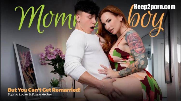 Sophia Locke - But You Can't Get Remarried! [MommysBoy, AdultTime / UltraHD 4K 2160p]