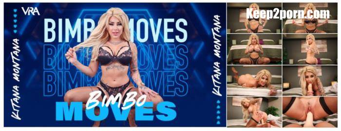 Kitana Montana - Bimbo Moves [UltraHD 4K 4096p]