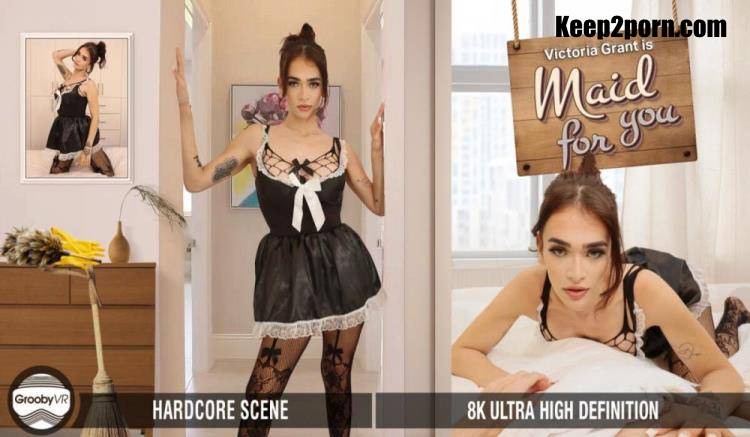 Victoria Grant - Maid For You! [GroobyVR / UltraHD 4K 4096p / VR]