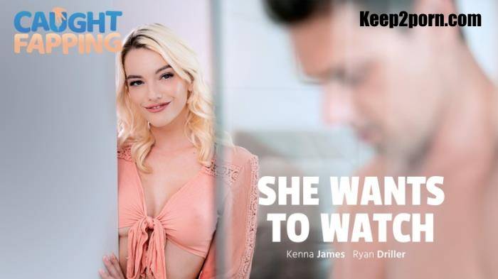 Kenna James - She Wants To Watch [FullHD 1080p]