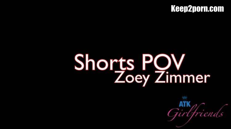 Zoey Zimmer - Shorts POV - 1710 Scene #1 [ATKGirlfriends / FullHD 1080p]