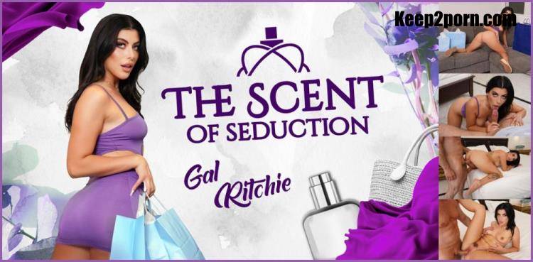 Gal Ritchie - The Scent of Seduction [VRSpy / UltraHD 4K 4096p / VR]